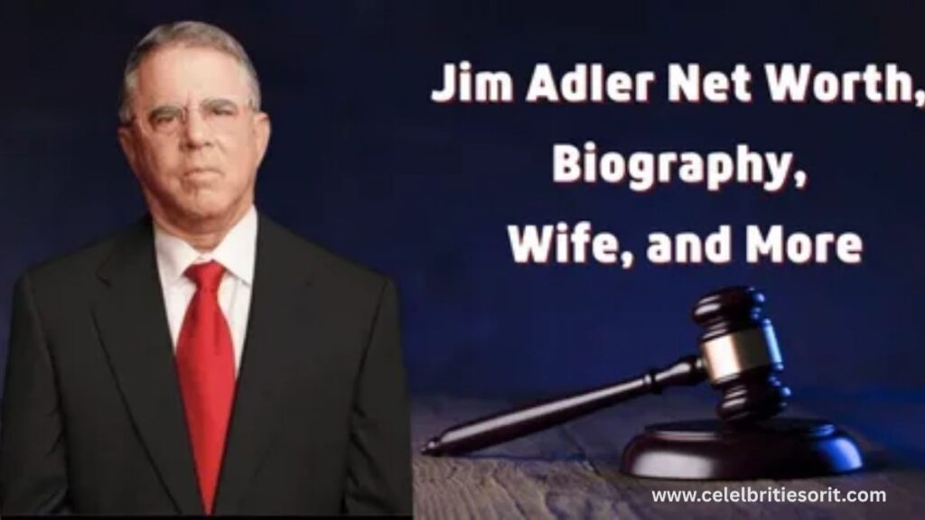 Jim Adler Net Worth 2025 Financial Insights